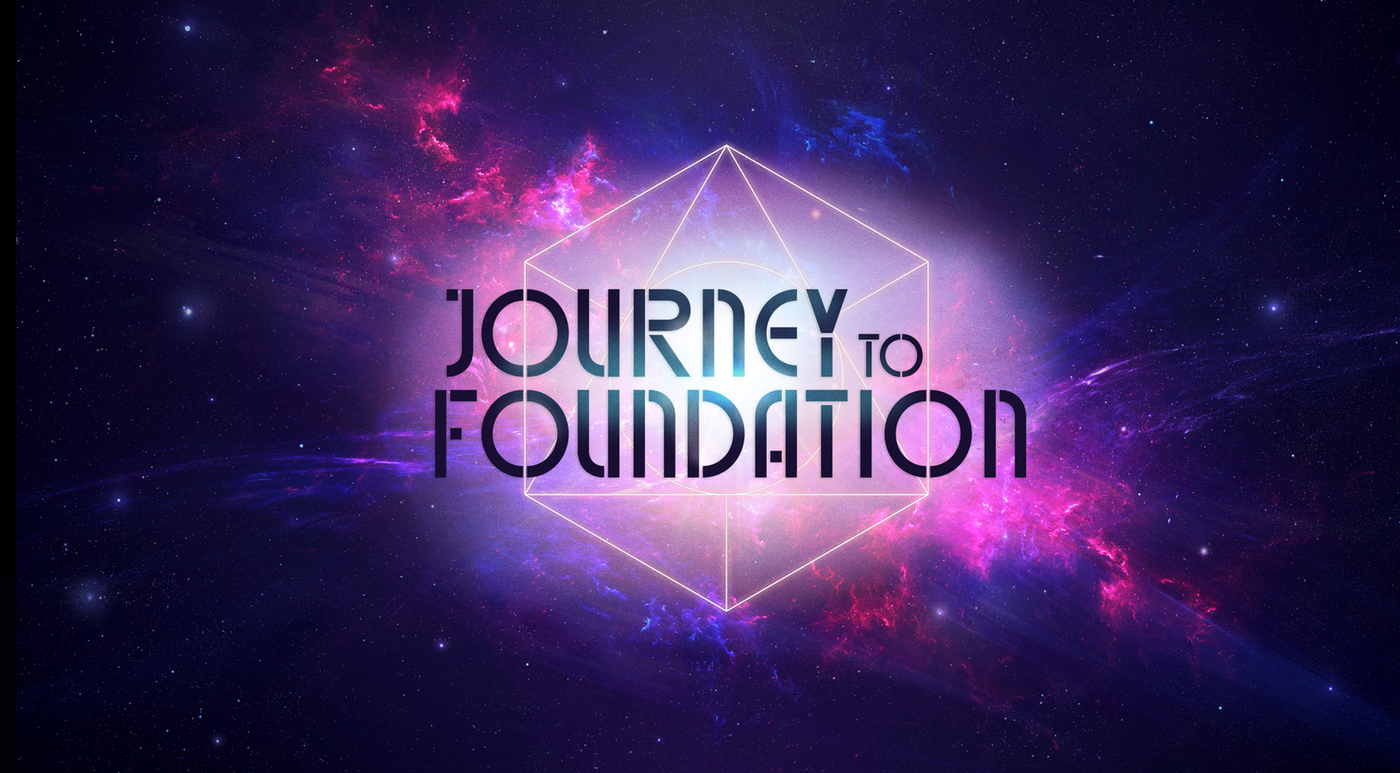 Journey To Foundation